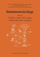 Immunotoxicology: Proceedings of the International Seminar on the Immunological System as a Target for Toxic Damage -- Present Status, Open Problems and Future Perspectives 9401084149 Book Cover