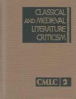 Classical and Medieval Literature Criticism, Volume 2 0810323516 Book Cover