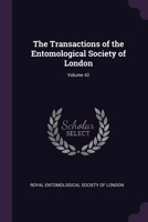 The Transactions Of The Entomological Society Of London, Volume 42... 1377868680 Book Cover