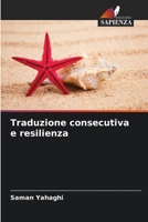 Traduzione consecutiva e resilienza 620654284X Book Cover