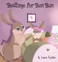 Bedtime for Bun Bun 1087978955 Book Cover