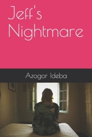 Jeff's Nightmare 154953338X Book Cover