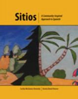 Sitios: A Community Inspired Approach to Spanish - Textbook 1465207724 Book Cover