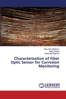 Characterization of Fiber Optic Sensor for Corrosion Monitoring 3659913812 Book Cover