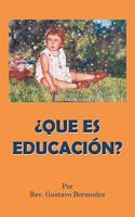 Que Es Educación? 1449091164 Book Cover