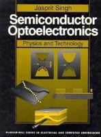 Semiconductor Optoelectronics: Physics and Technology (Electronics and Vlsi Circuits) 0070576378 Book Cover