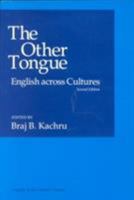 The Other Tongue: English Across Cultures (English in the Global Context) 0252062000 Book Cover