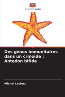 Des gènes immunitaires dans un crinoïde: Antedon bifida 6205797674 Book Cover