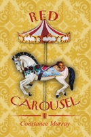Red Carousel III 1646104250 Book Cover