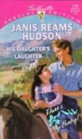 His Daughter'S Laughter (That'S My Baby!) (Silhouette Special Edition, No 1105) 0373241054 Book Cover