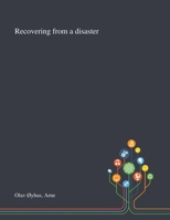 Recovering From a Disaster 1013288580 Book Cover