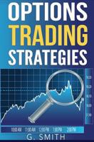 Options Trading: Options Trading Strategies 1539938514 Book Cover