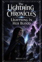 The Lightning Chronicles: Lightning in Her Blood B0HJCQS7QC Book Cover