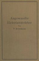 Angewandte Elektrizitatslehre: Ein Leitfaden Fur Das Elektrische Und Elektrotechnische Praktikum 3642896618 Book Cover