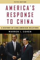 America's Response to China 0231150776 Book Cover