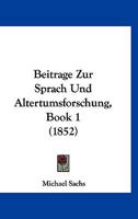 Beitraege Zur Sprach- Und Alterthumsforschung: Aus J�dischen Quellen 116839984X Book Cover