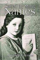 Called By Many Names 0595207286 Book Cover
