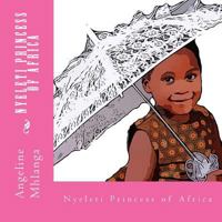 Nyeleti: Princess of Africa 1723278009 Book Cover