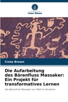 Die Aufarbeitung des Bärenfluss Massaker: Ein Projekt für transformatives Lernen (German Edition) 6202415940 Book Cover