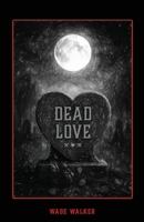 Dead Love: Apocalyptic Pop Sonnets B0FV3KC9VC Book Cover