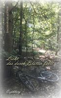 Licht, Das Durch Blatter Fallt 3849592081 Book Cover