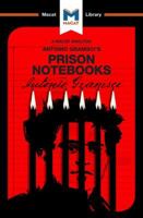 The Prison Notebooks (The Macat Library) 1912127423 Book Cover