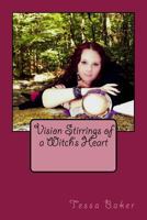 Vision Stirrings of a Witch's Heart 1535035374 Book Cover