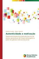 Autenticidade E Motivacao 3639685113 Book Cover