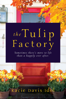 The Tulip Factory 1941758770 Book Cover