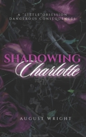 Shadowing Charlotte B0FLK4Y141 Book Cover