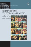 Reimagining the Transatlantic, 1780-1890 075466967X Book Cover