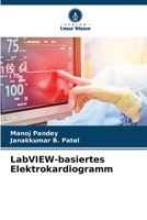 LabVIEW-basiertes Elektrokardiogramm 6206317323 Book Cover