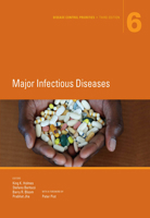 Disease Control Priorities, Third Edition (Volume 6): Major Infectious Diseases 1464805245 Book Cover