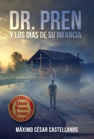 Dr. Pren Y Los D�as de Su Infancia 0578727927 Book Cover