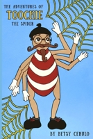 The Adventures of Toochie the Spider B0HH8RGMKF Book Cover
