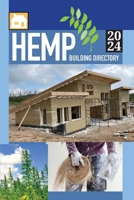 Hemp Building Directory 2024: Guide to the International Hemp Building Industry B0CSWY2PRZ Book Cover