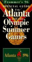 Frommer's 96 Official Guide to Atlanta and the Olympic Summer Games 0028607023 Book Cover