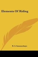 ELEMENTS OF RIDING. 137898286X Book Cover