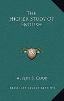 The Higher Study of English 1163229814 Book Cover