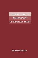 The Religious Dimensions of Biblical Texts: Greimas's Structural Semiotics and Biblical Exegesis 1555403867 Book Cover