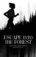 Escape Into The Forest 0999579274 Book Cover