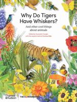 Why Do Tigers Have Whiskers? 1760760919 Book Cover