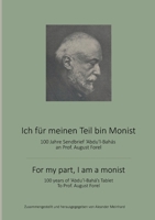 Ich für meinen Teil bin Monist: 100 Jahre Abdul-Bahas Sendbrief an Professor August Forel 3756858375 Book Cover