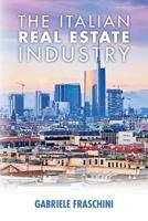 The Italian Real Estate Industry 1542636639 Book Cover