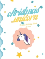 Christmas unicorn: unicorn coloring book B08RKN1NMX Book Cover