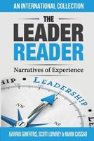 The Leader Reader: Narratives of Experiences 0995978204 Book Cover