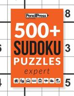 500+ Sudoku Puzzles Book Expert: Sudoku Puzzle Book Expert (with answers) 1979550069 Book Cover