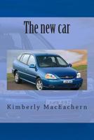 The New Car: The New Car 1493748149 Book Cover