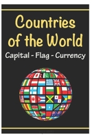 countries of the world capital - flag - currency: Fun coloring book for world countries, cool and cute designs for stress relief. B08Q6Y9584 Book Cover