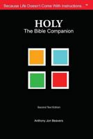 HOLY: The Bible Companion 1518624065 Book Cover